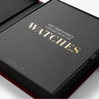Assouline - The Impossible Collection of Watches (2nd Edition)